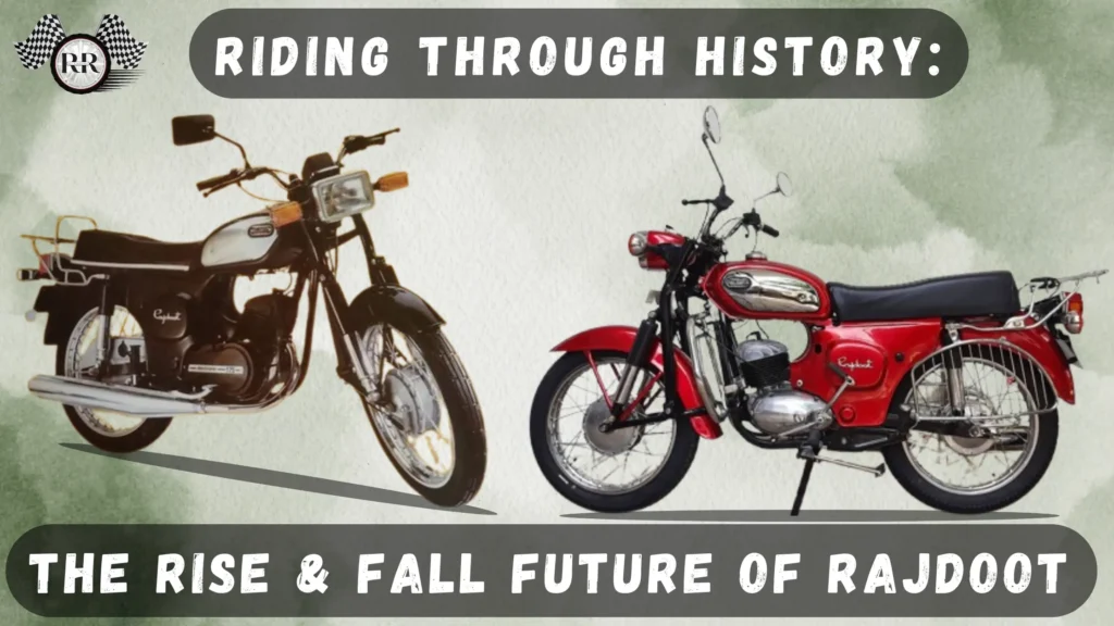 Riding Through History The Rise & Fall Future of Rajdoot