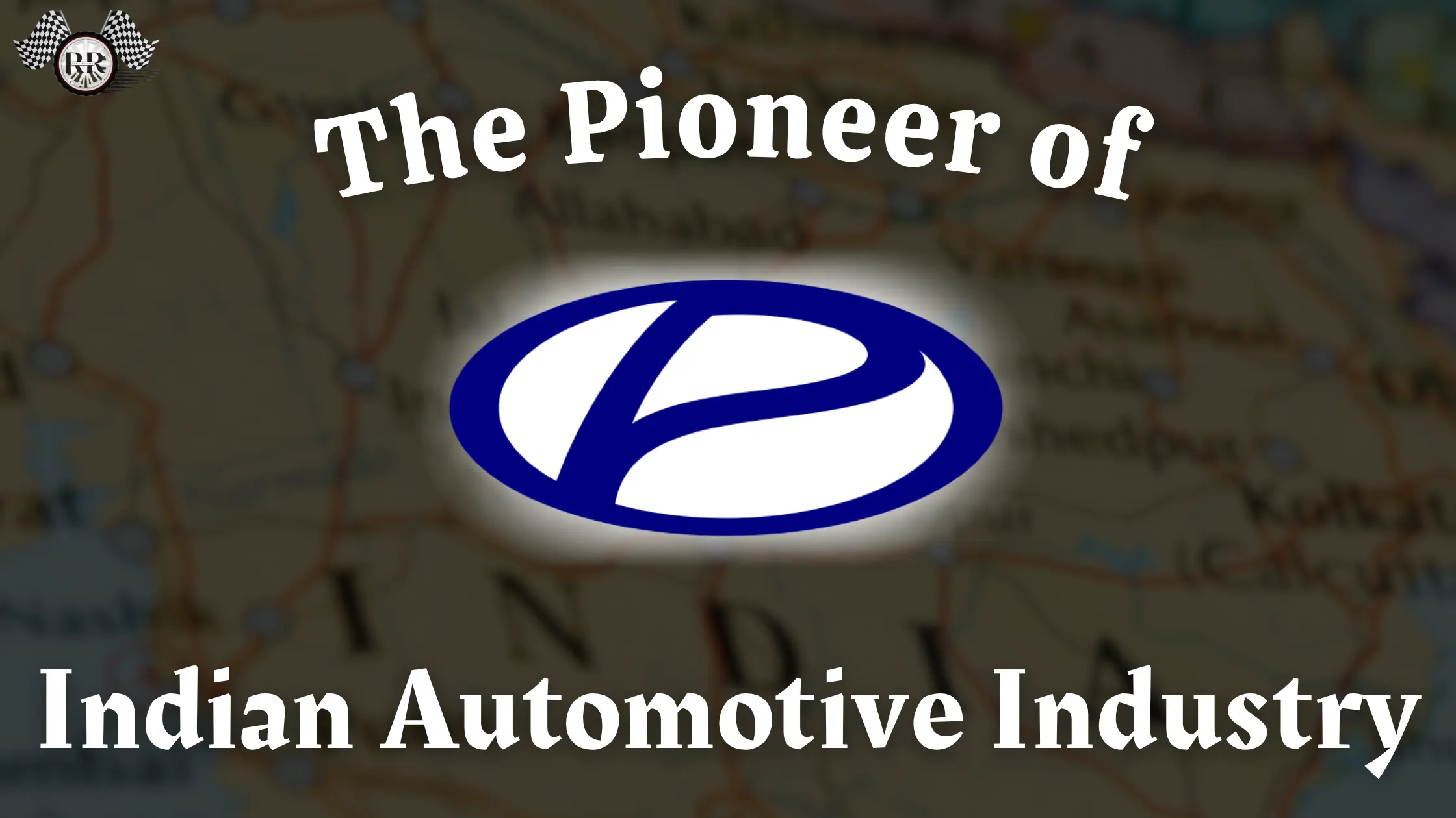 The Pioneer of Indian Automotive Industry: Premier Auto